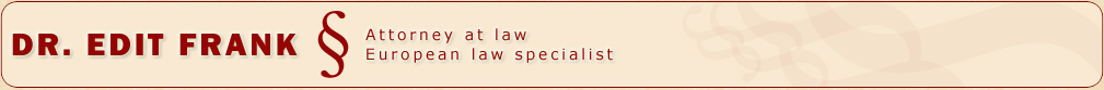 Dr. Edit Frank - Attorney at law, european law specialist